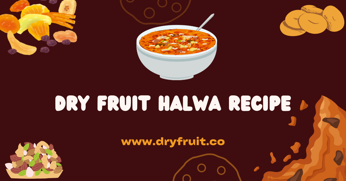 Dry Fruit Halwa Recipe